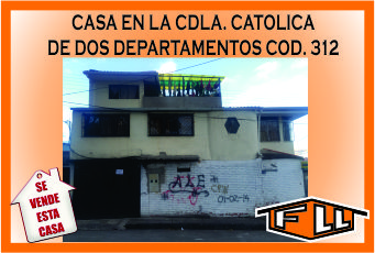 CASA CDLA CATOLICA 312