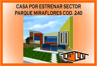 CASA X ESTRENAR P MIRAFLORES 240 MINI