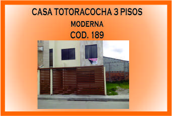 Casa Totoracocha 3 pisos Mini
