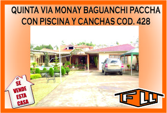 QUINTA VIA MONAY BAGUANCHI PACCHA 428