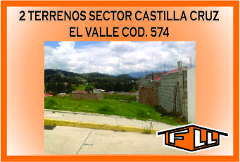 TERRENO CASTILLA CRUZ EL VALLE 574 MINI