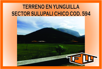 TERRENO EN SULUPALI CHICO 594 MINI