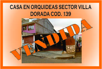 CASA ORQUIDEAS VILLA DORADA 139 MINI VENDIDA